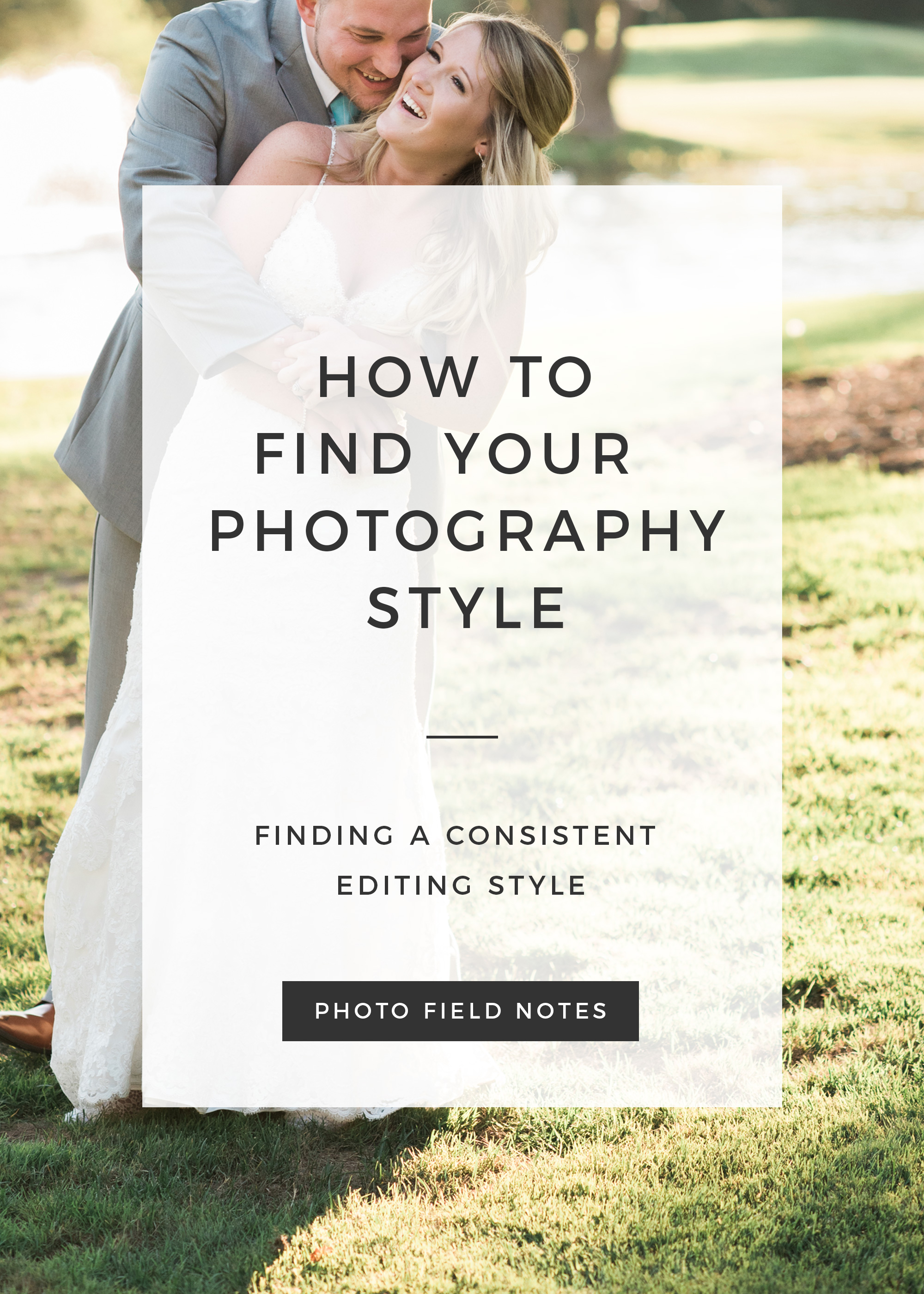 how to find a consistent photo editing style