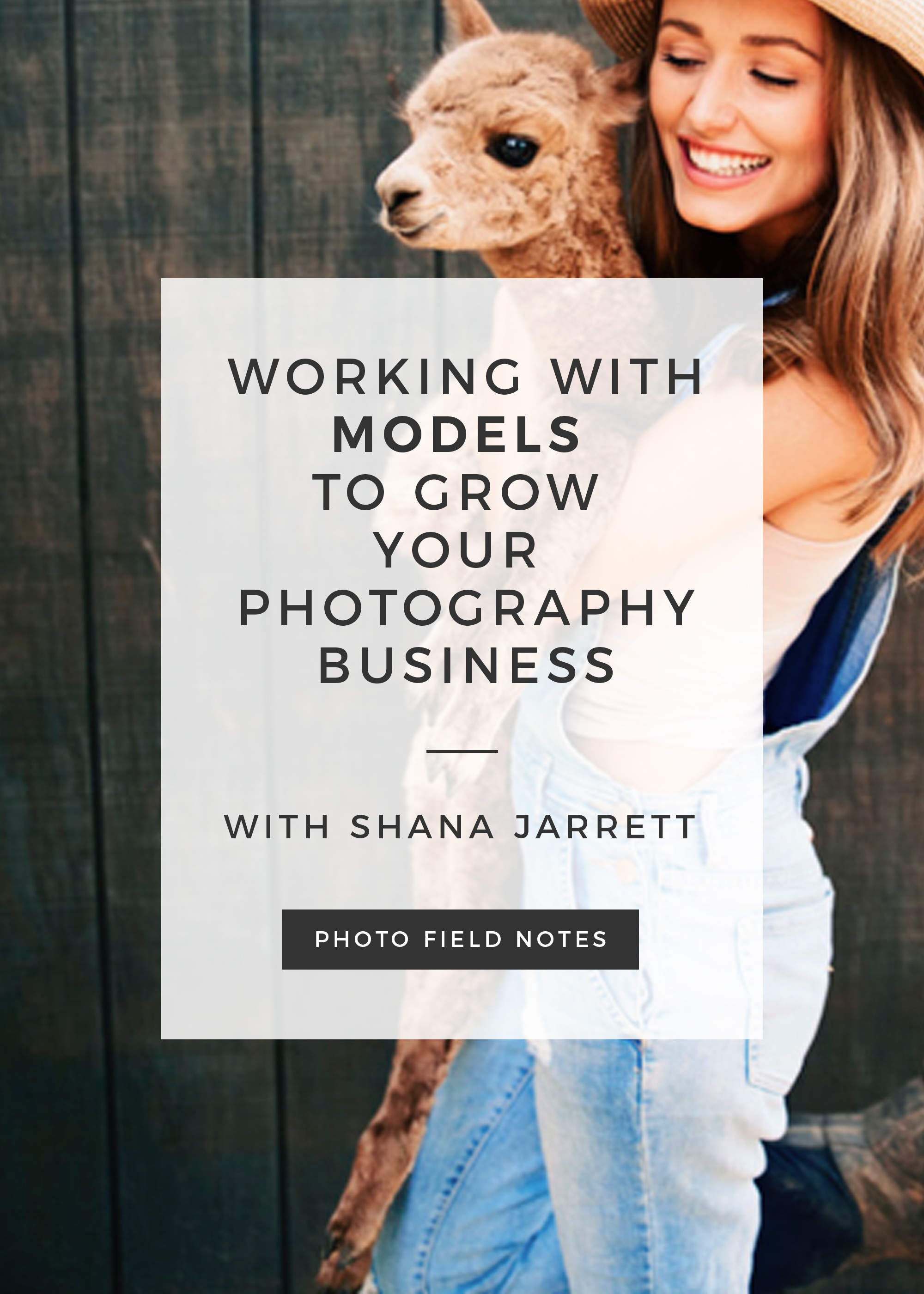 How to work with models to grow your photography business