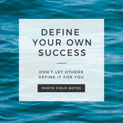 Defining your own success as a business owner and photographer