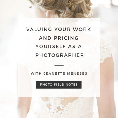valuing your work and pricing your photography packages