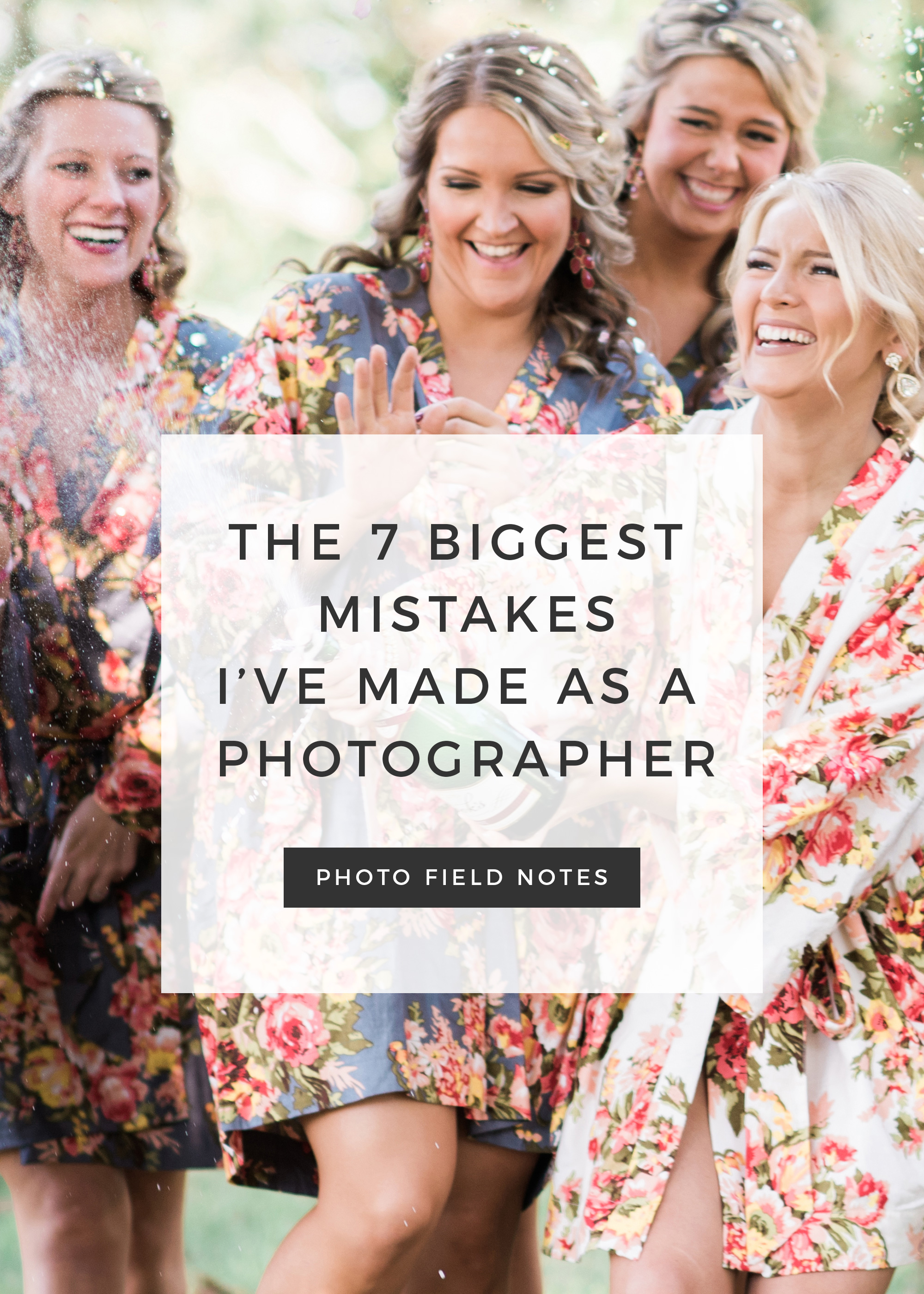 The 7 Biggest Mistakes I've Made as a Photographer