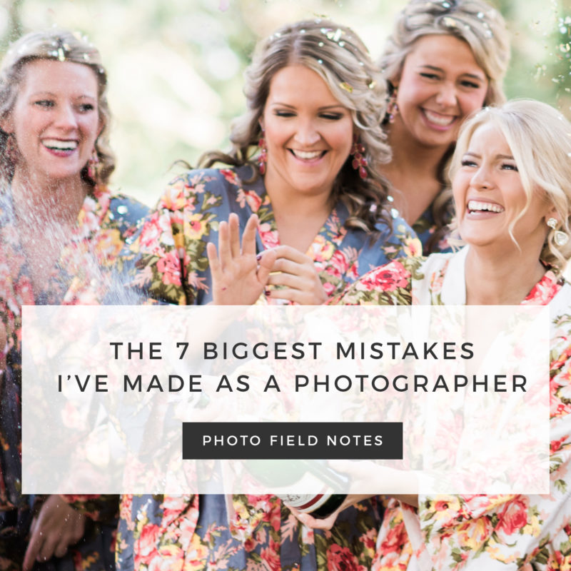 Episode 75: The 7 Biggest Mistakes I’ve Made as a Photographer