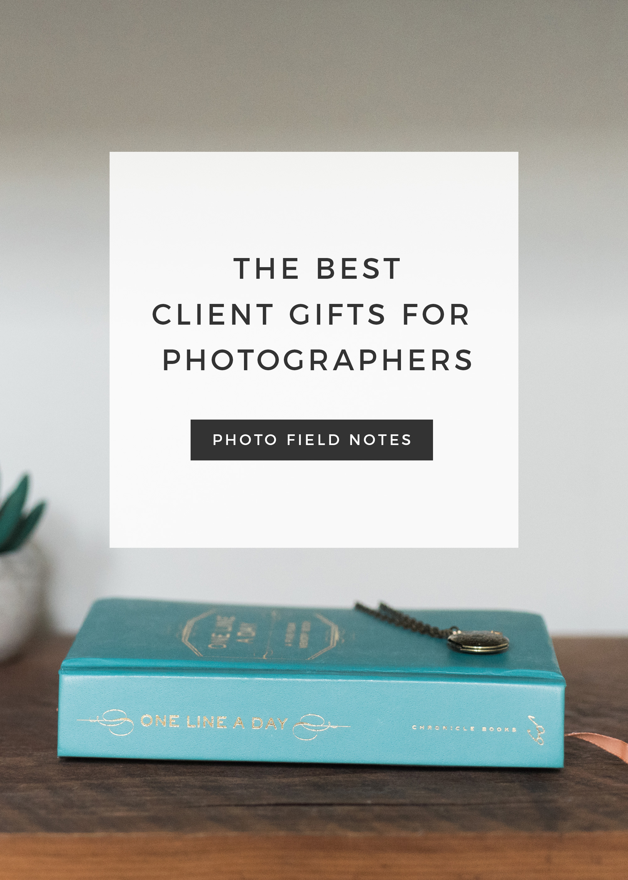 the best client gifts for photographers