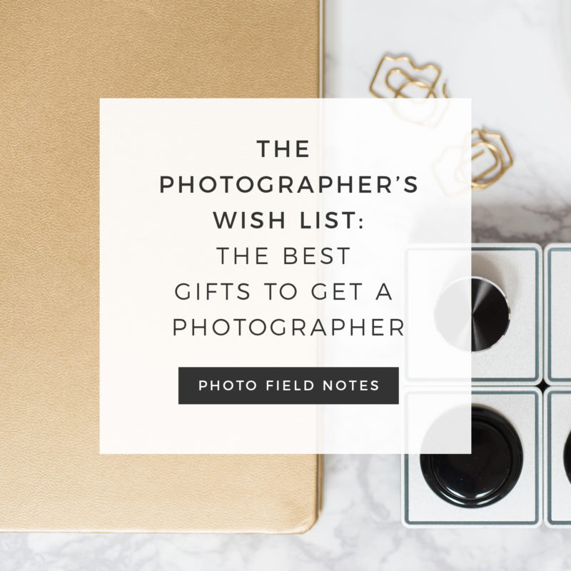 Episode 79: The Photographer’s Wish List: The Best Gifts to Get a Photographer