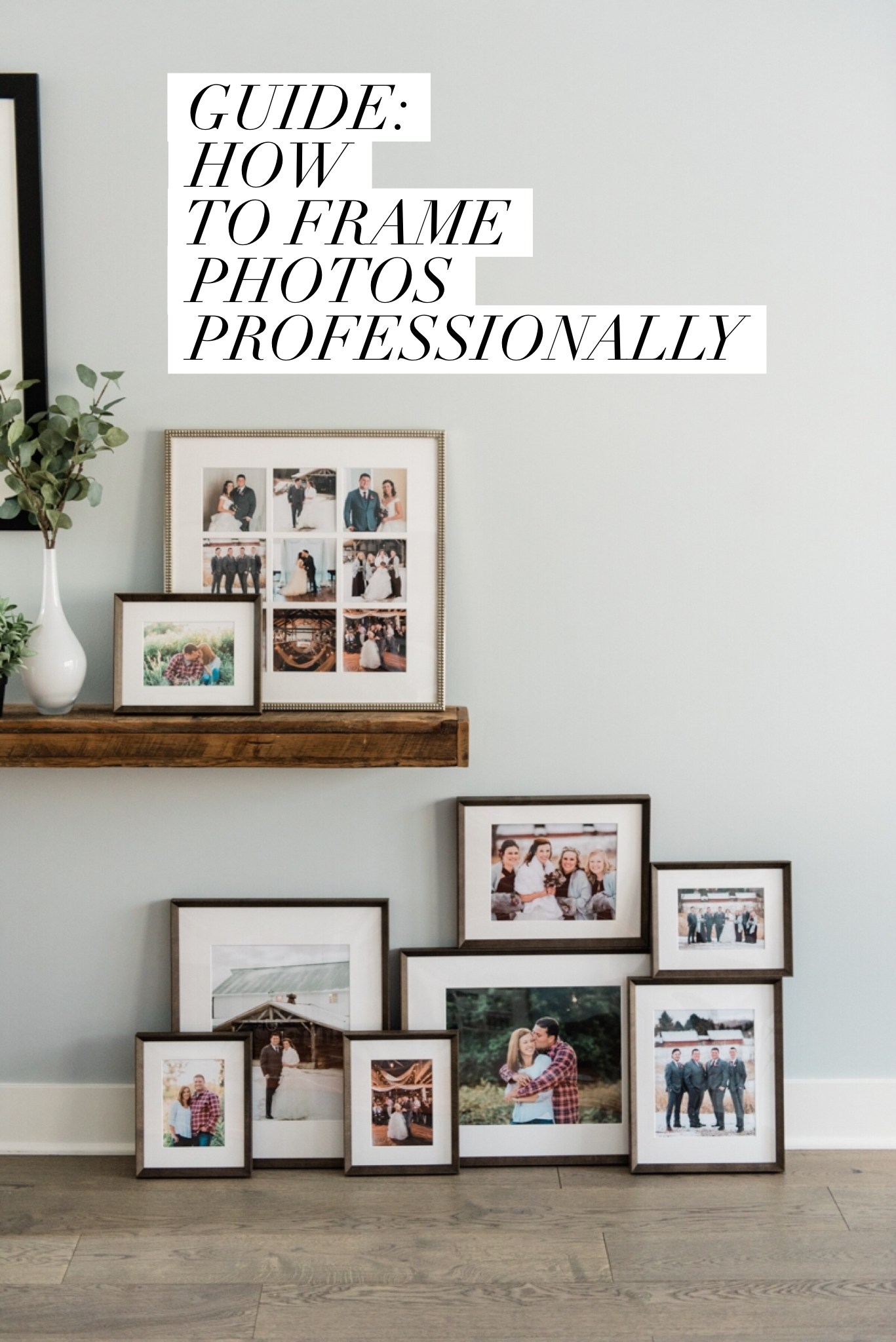 Free guide: how to frame photos professionally