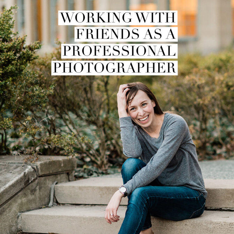 working with friends as a professional photographer