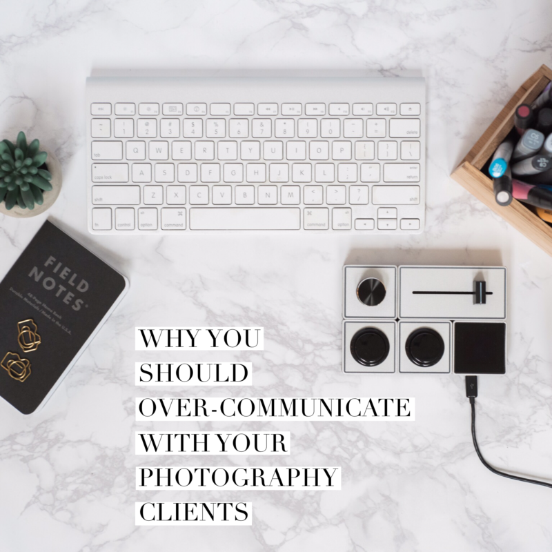 Episode 108: Why You Should Over-Communicate With Your Photography Clients