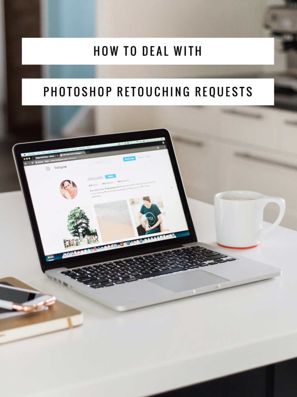 how to deal with retouching requests as a photograhper