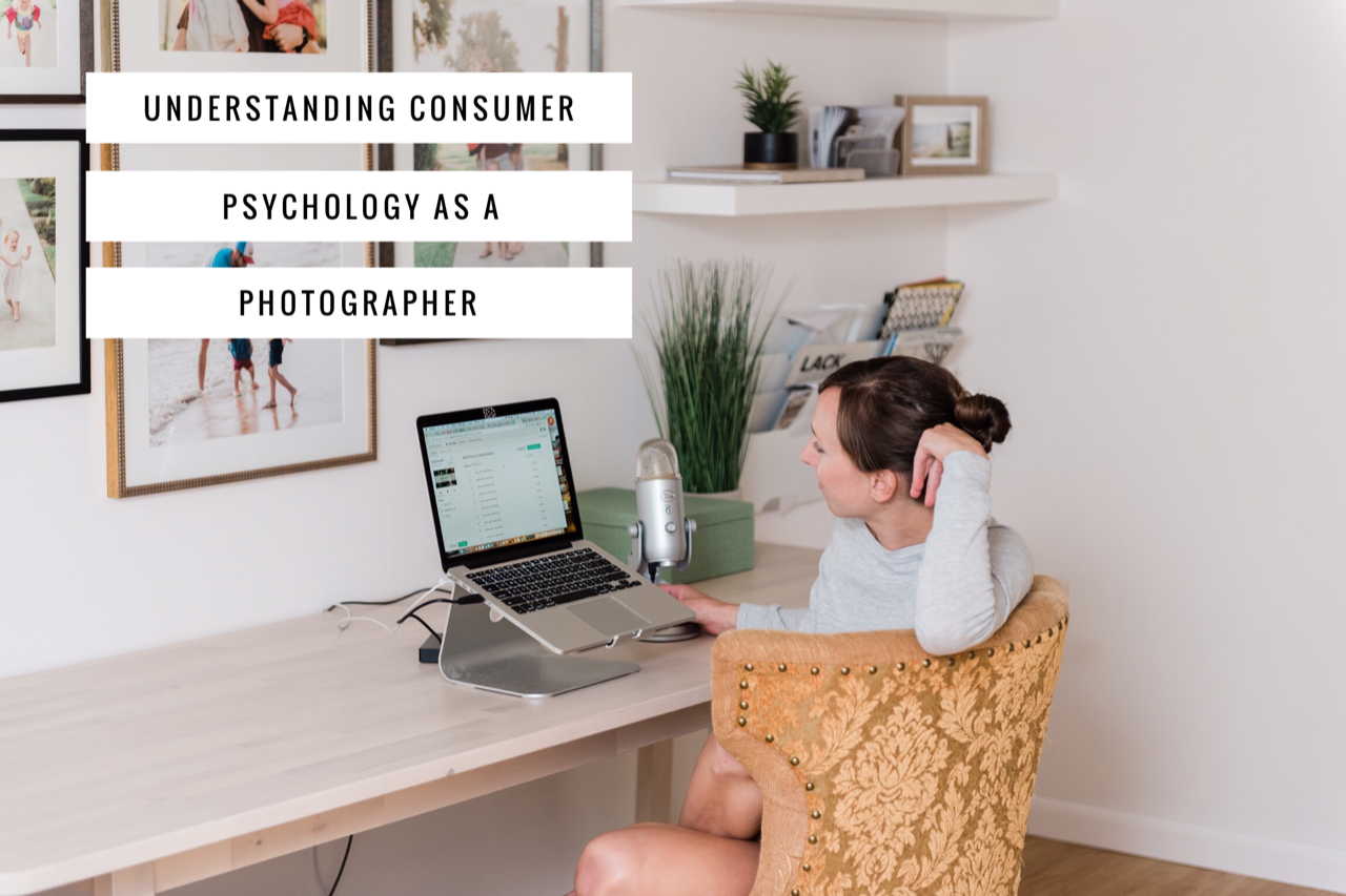 understanding consumer psychology as a photographer 