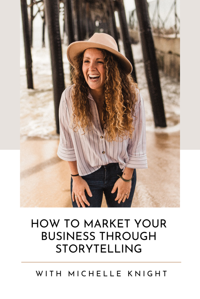 Title: Episode 172: How to Market Your Business Through Storytelling with Michelle Knight - with a photo of Michelle Knight laughing on a beach